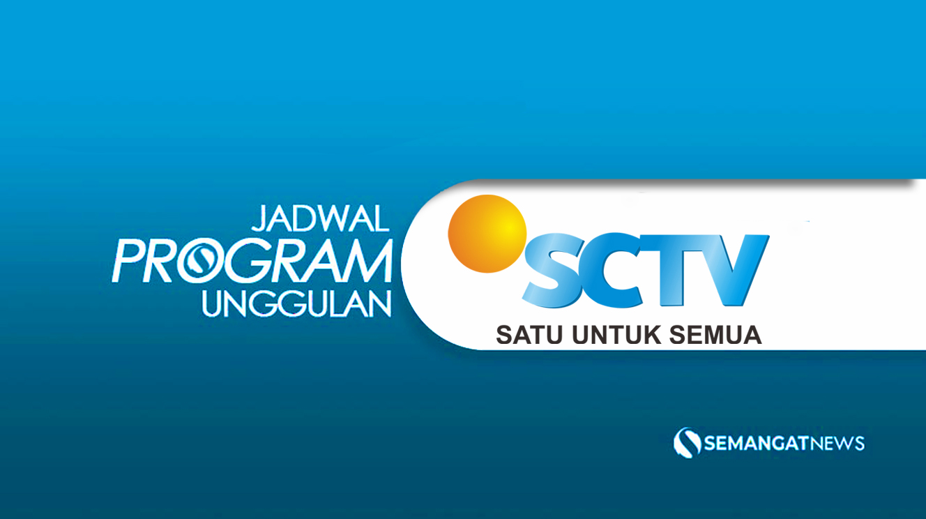 Jadwal SCTV 31 Juli 2021