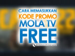 cara nonton mola tv gratis