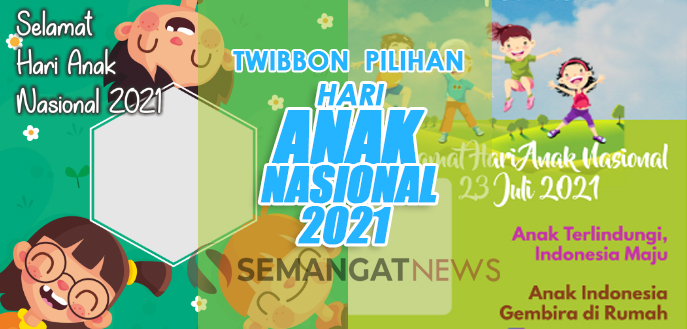 21 Twibbon Hari Anak Nasional 2021, Bingkai Foto Pilihan di twibbonize