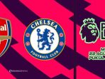 Epl Arsenal Vs Chelsea
