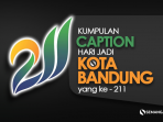 Caption ucapan selamat Hari jadi Kota Bandung yang ke 211 25 September 2021
