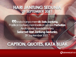 Caption, quotes sebagai ucapan selamat Hari Jantung sedunia 2021 Caption ucapan selamat Hari Jantung sedunia