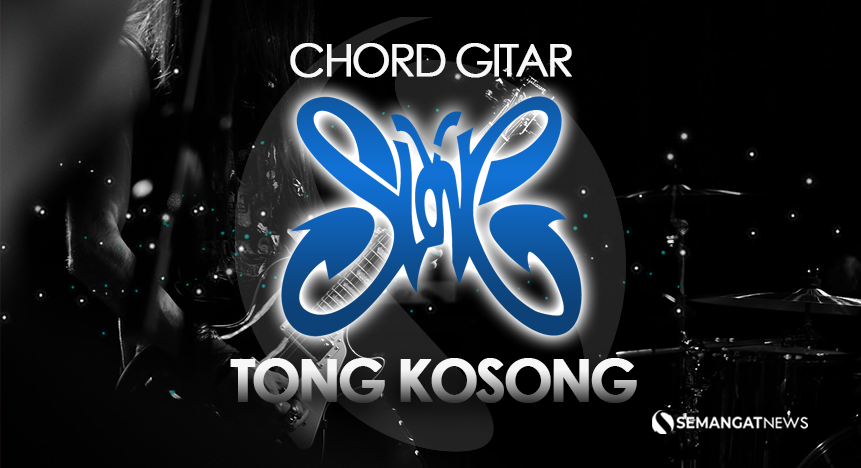 Chorrd gitar Tong Kosong - Slank
