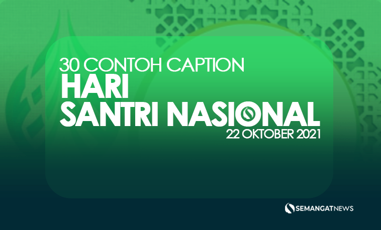 Contoh caption, quote, kata bijak, kata mutiara ucapan selamat hari santri nasional 2021