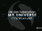 terjemahan lagu My universe BTS x Coldplay