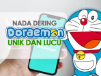 Nada dering WA Doraemon Unik dan lucu