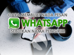 Nada pesan WA Sebut Nama Pengirim