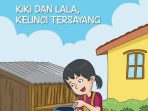 Kunci Jawaban Tema 3 Kelas 4 Halaman 138 dan 139, Subtema 4: Aku Cinta Membaca, Kiki dan Lala, Kelinci Tersayang Kunci Jawaban Tema 3 Kelas 4 Halaman 138 dan 139, Subtema 4: Aku Cinta Membaca, Kiki dan Lala, Kelinci Tersayang