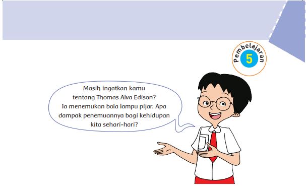 Kunci Jawaban Tema 3 Kelas 6 Halaman 43 44 45 46 47 48 49, Subtema 1 Penemu yang Mengubah Dunia: Pembelajaran 5