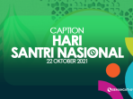 Caption hari Santri