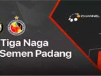 KS Tiga Naga Vs Semen Padang FC
