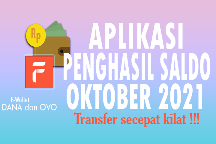 thumb-aplikasi-penghasil-saldo-dana-oktober-2021-transfer-secepat-kilat