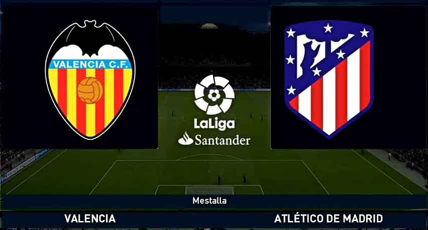 Valencia vs Atletico Madrid