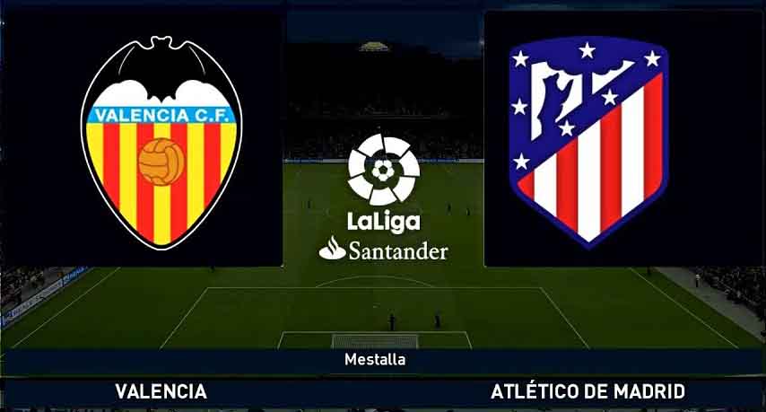 Valencia vs Atletico Madrid