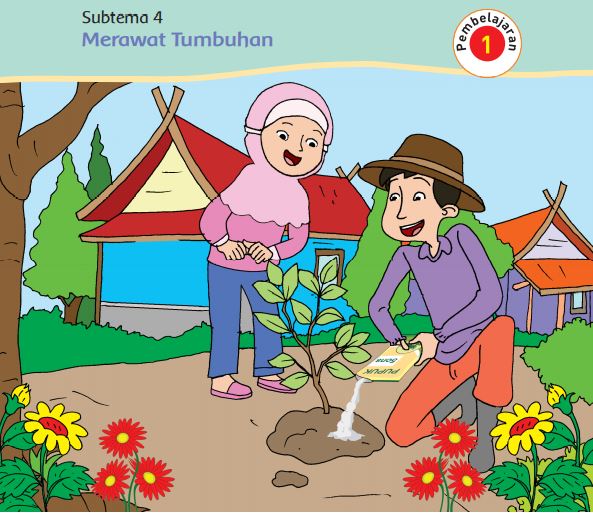 Kunci Jawaban Tema 6 Kelas 2 Halaman 157 158 159 161 162, Subtema 4: Merawat Tumbuhan, Pembelajaran 1